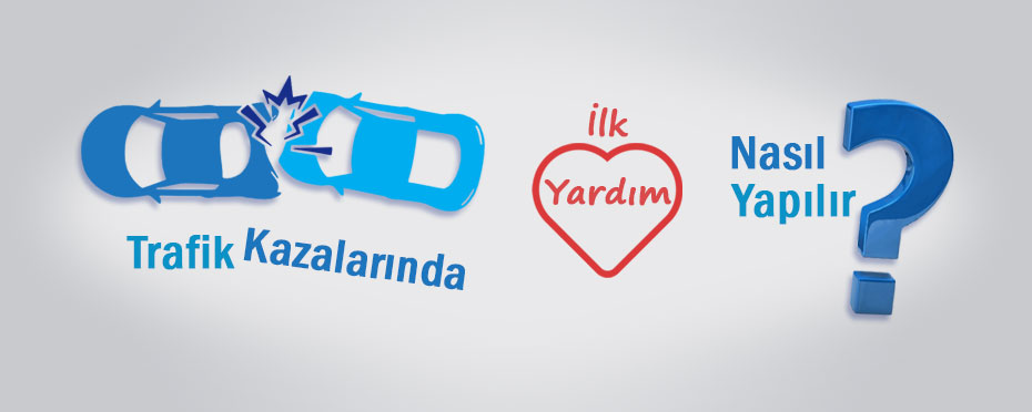 Trafik Kazalarında İlk Yardım